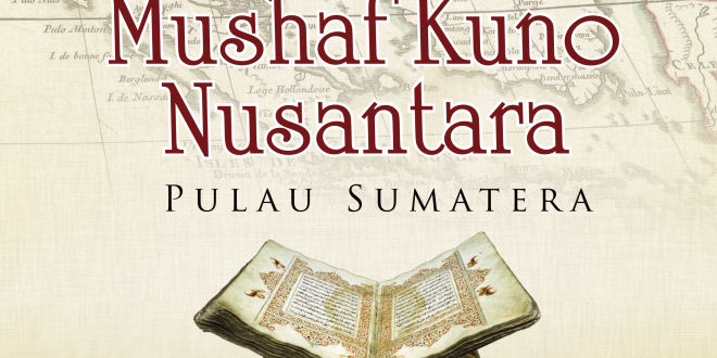 Mushaf Kuno Pulau Sumatera